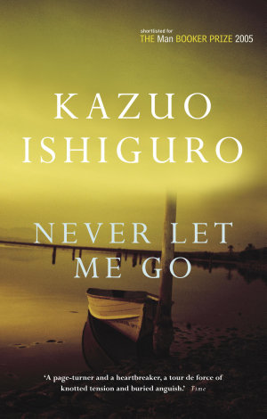 Never Let me go by Kazuo Ishiguro